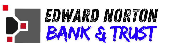 Edward Norton Bank and Trust 